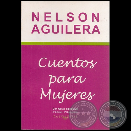 CUENTOS PARA MUJERES - Autor NELSON AGUILERA - Año 2013